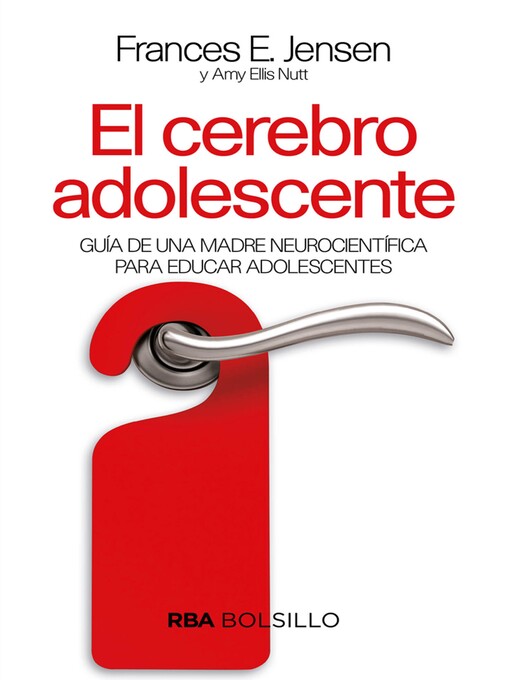 Title details for El cerebro adolescente by Amy Ellis Nutt - Available